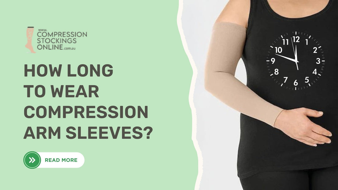 How Long Should You Wear a Compression Arm Sleeve Each Day?