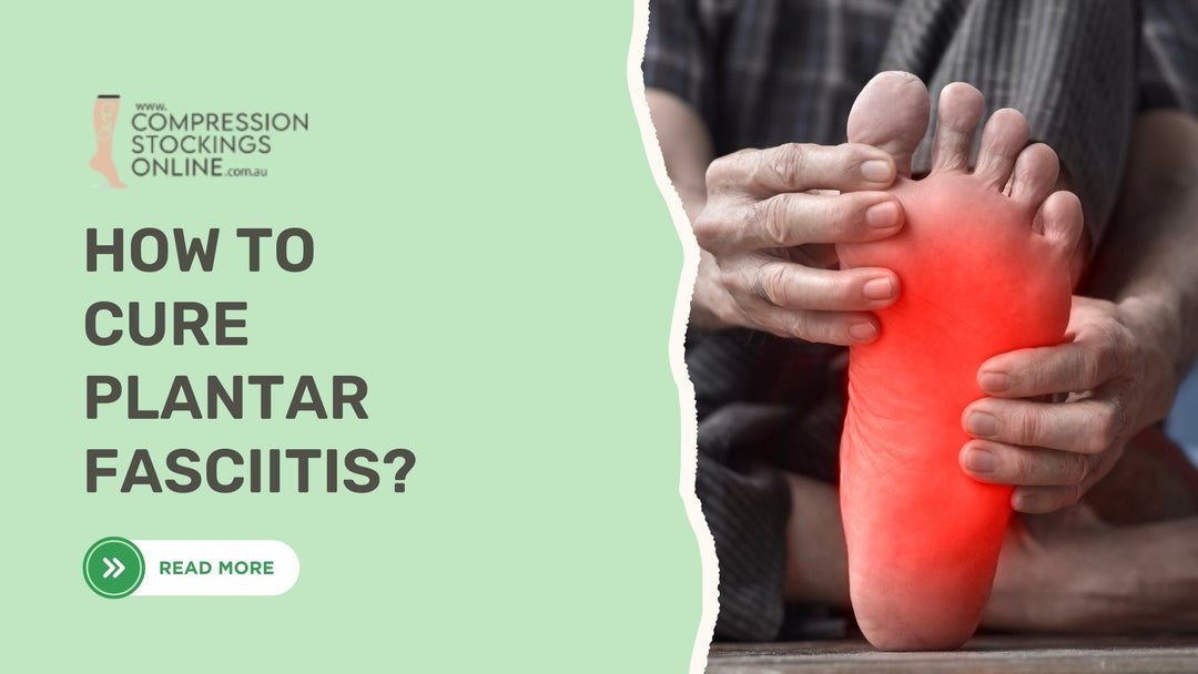 How to Cure Plantar Fasciitis & Ease Foot Arch Pain