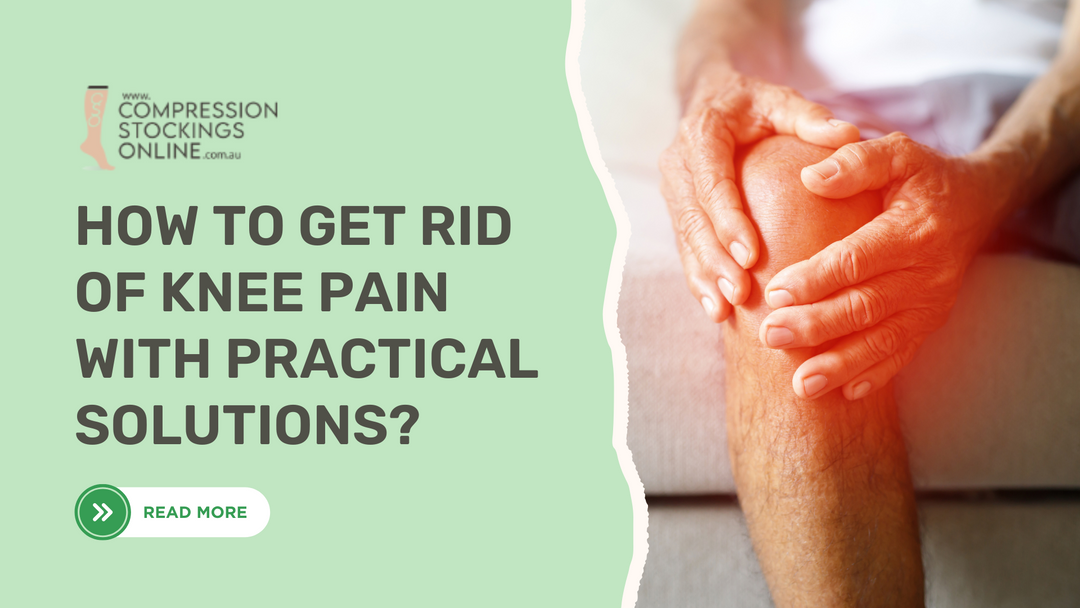 How to Get Rid of Knee Pain With Practical Solutions