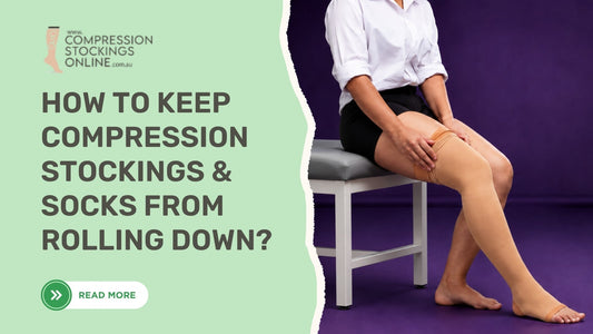 How to Keep Compression Stockings & Socks From Rolling Down