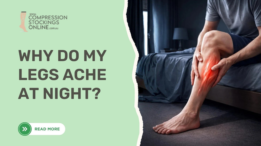 Why Do My Legs Ache at Night? Common Causes and What Helps